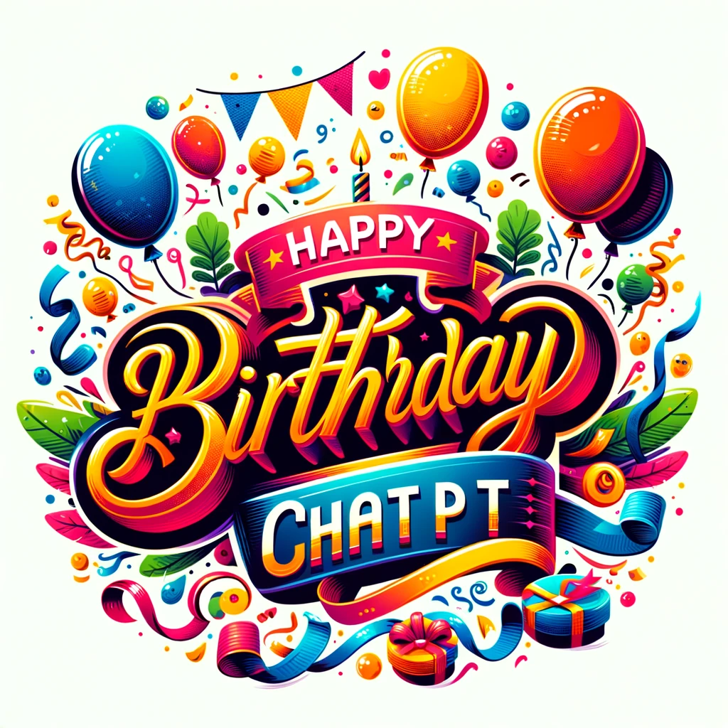Happy Birthday ChatGPT, created by DALLE-3
